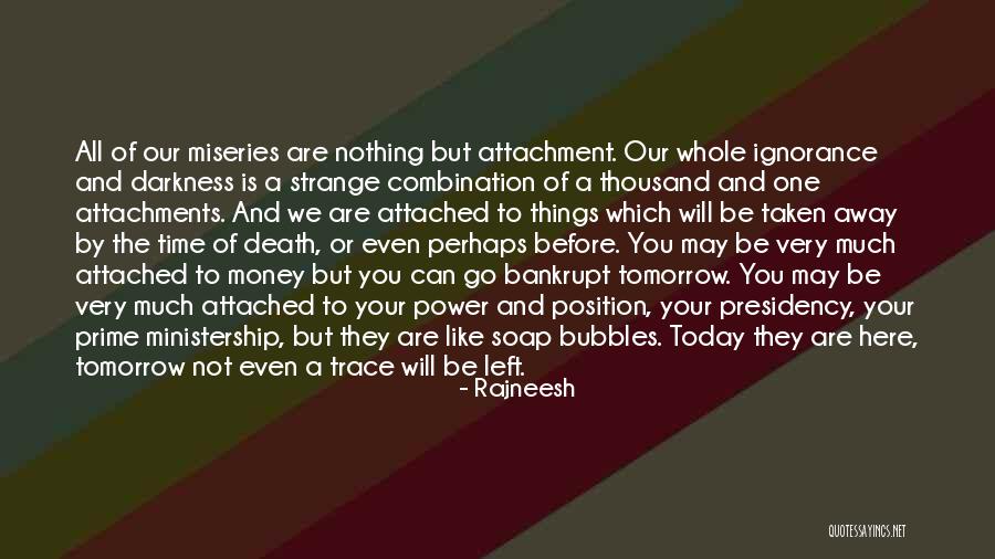 Ignorance And Darkness Quotes By Rajneesh Ignorance And Darkness Quotes By Rajneesh
