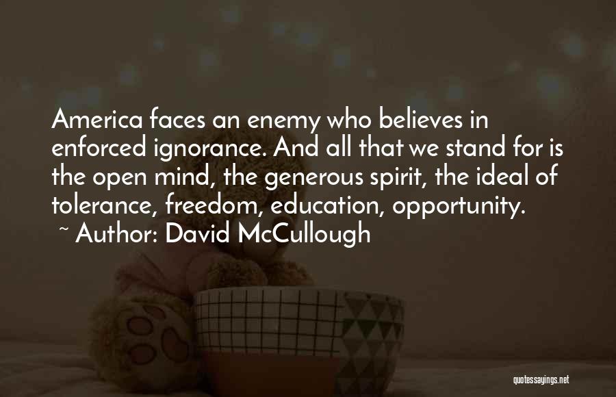 Ignorance And Education Quotes By David McCullough