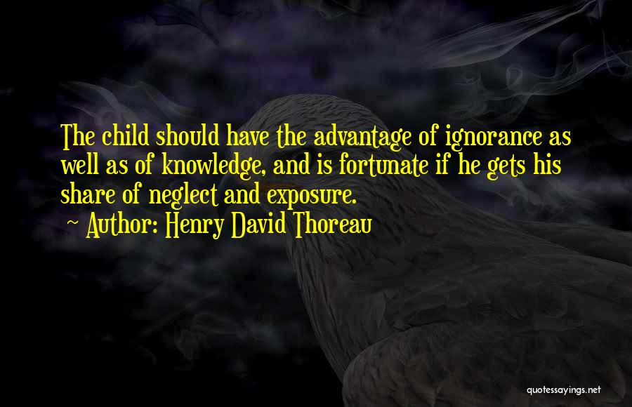 Ignorance And Education Quotes By Henry David Thoreau