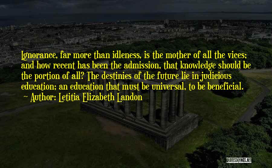 Ignorance And Education Quotes By Letitia Elizabeth Landon