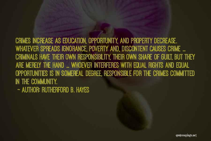 Ignorance And Education Quotes By Rutherford B. Hayes