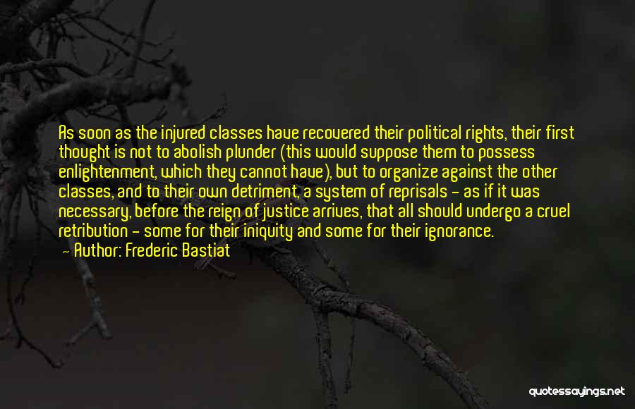 Ignorance And Enlightenment Quotes By Frederic Bastiat