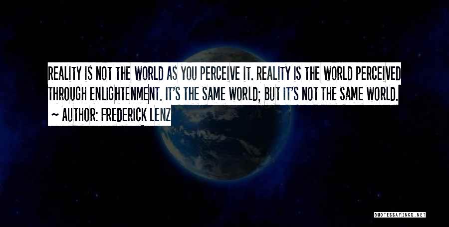 Ignorance And Enlightenment Quotes By Frederick Lenz