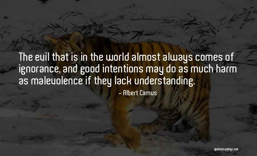 Ignorance And Evil Quotes By Albert Camus Ignorance And Evil Quotes By Albert Camus