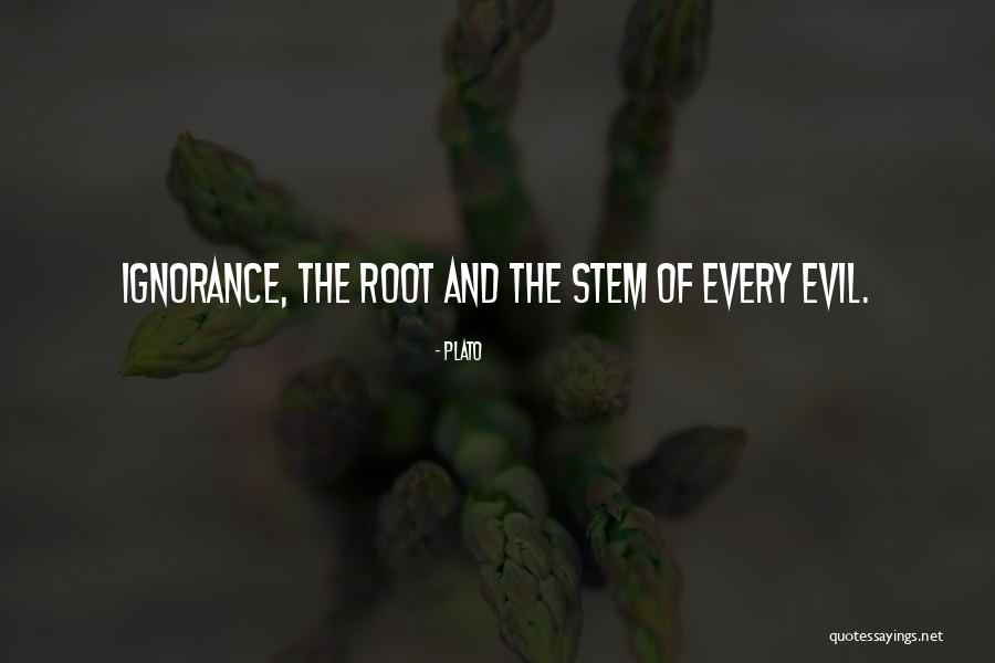 Ignorance And Evil Quotes By Plato Ignorance And Evil Quotes By Plato