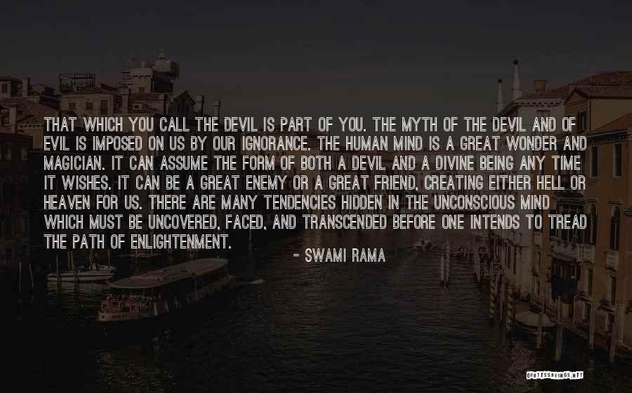 Ignorance And Evil Quotes By Swami Rama Ignorance And Evil Quotes By Swami Rama