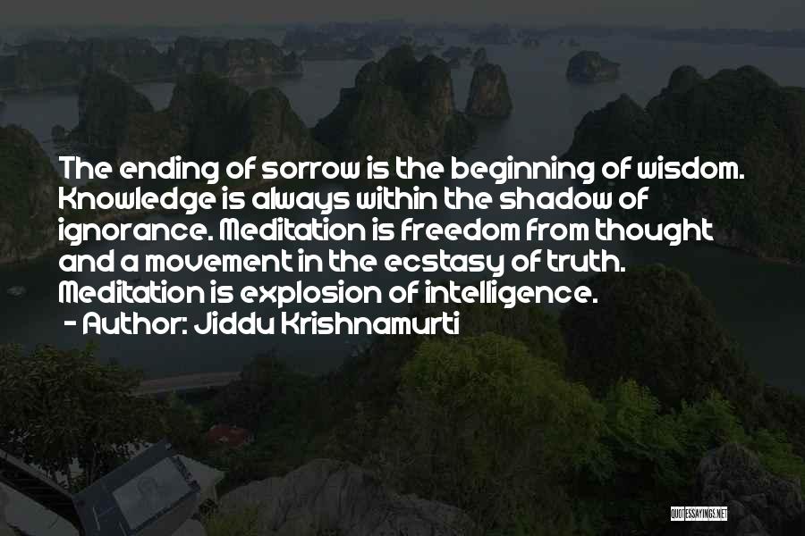 Ignorance And Intelligence Quotes By Jiddu Krishnamurti