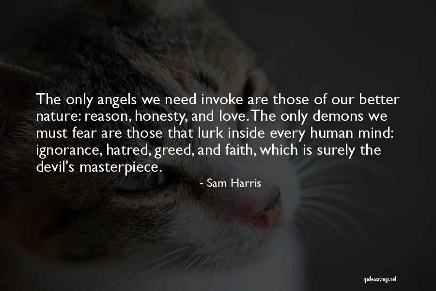 Ignorance And Love Quotes By Sam Harris Ignorance And Love Quotes By Sam Harris
