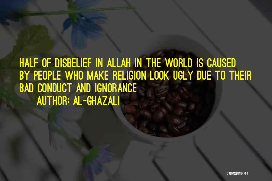 Ignorance And Religion Quotes By Al-Ghazali