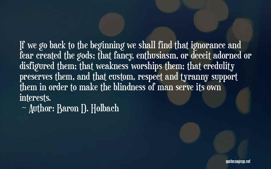 Ignorance And Religion Quotes By Baron D. Holbach