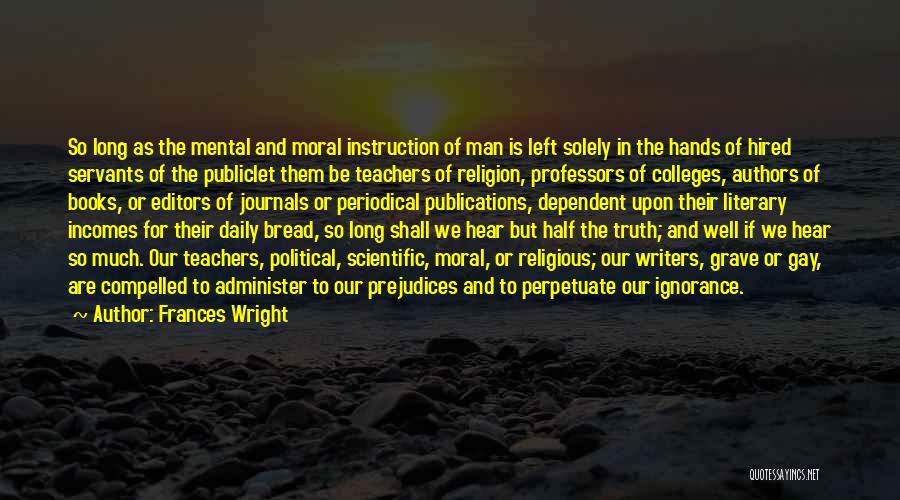 Ignorance And Religion Quotes By Frances Wright