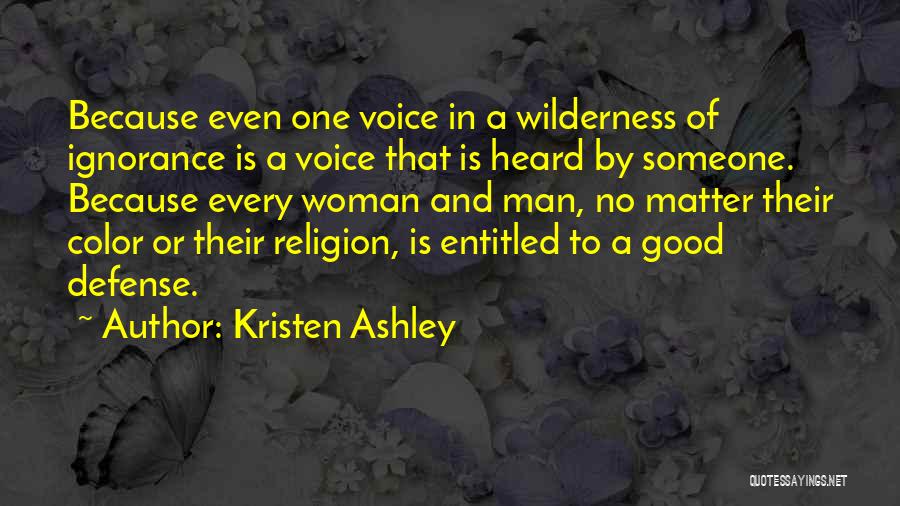 Ignorance And Religion Quotes By Kristen Ashley