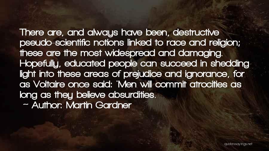 Ignorance And Religion Quotes By Martin Gardner