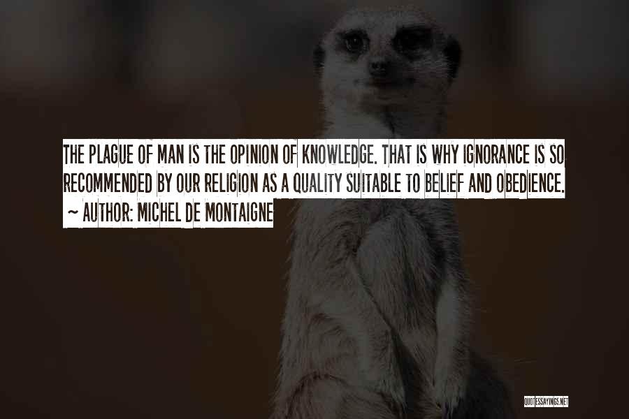 Ignorance And Religion Quotes By Michel De Montaigne