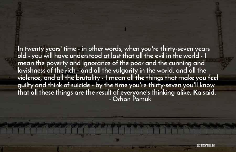 Ignorance And Violence Quotes By Orhan Pamuk Ignorance And Violence Quotes By Orhan Pamuk