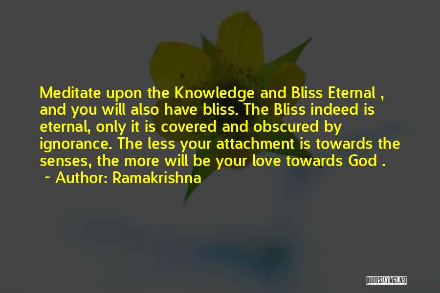 Ignorance Bliss Quotes By Ramakrishna