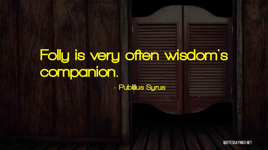 Ignorance Downfall Quotes By Publilius Syrus Ignorance Downfall Quotes By Publilius Syrus