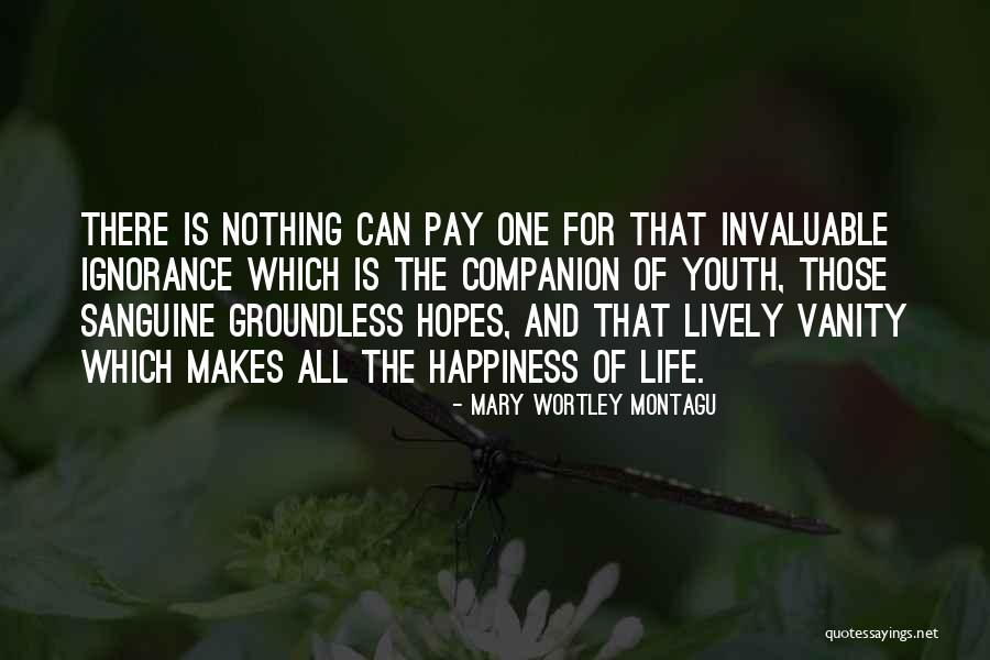 Ignorance Happiness Quotes By Mary Wortley Montagu Ignorance Happiness Quotes By Mary Wortley Montagu
