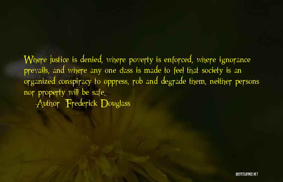 Ignorance In Frederick Douglass Quotes By Frederick Douglass