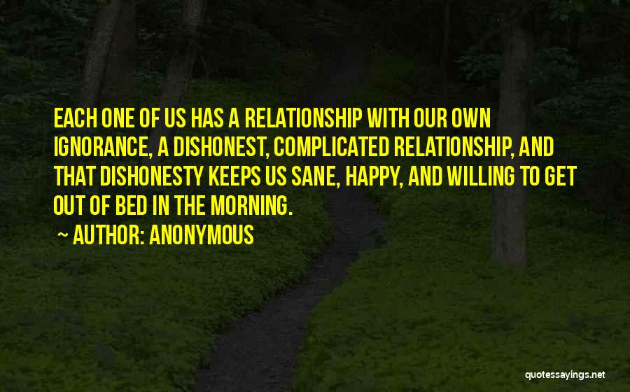 Ignorance In Relationship Quotes By Anonymous