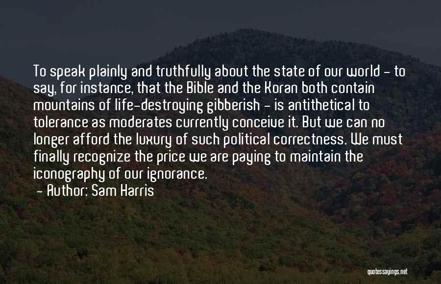 Ignorance In The Bible Quotes By Sam Harris