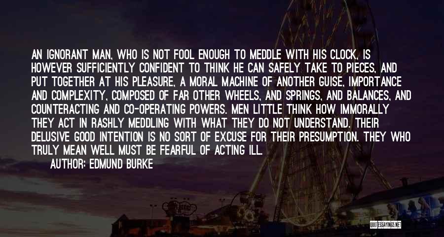 Ignorance Is No Excuse Quotes By Edmund Burke