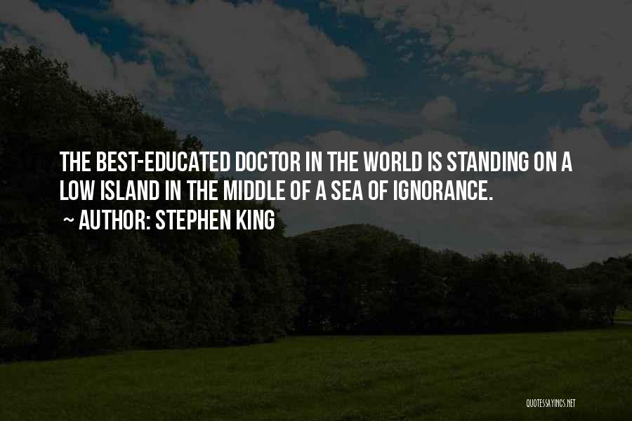 Ignorance Is The Best Quotes By Stephen King