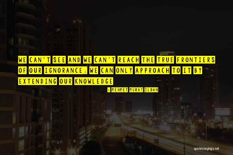 Ignorance It Quotes By Mehmet Murat Ildan Ignorance It Quotes By Mehmet Murat Ildan