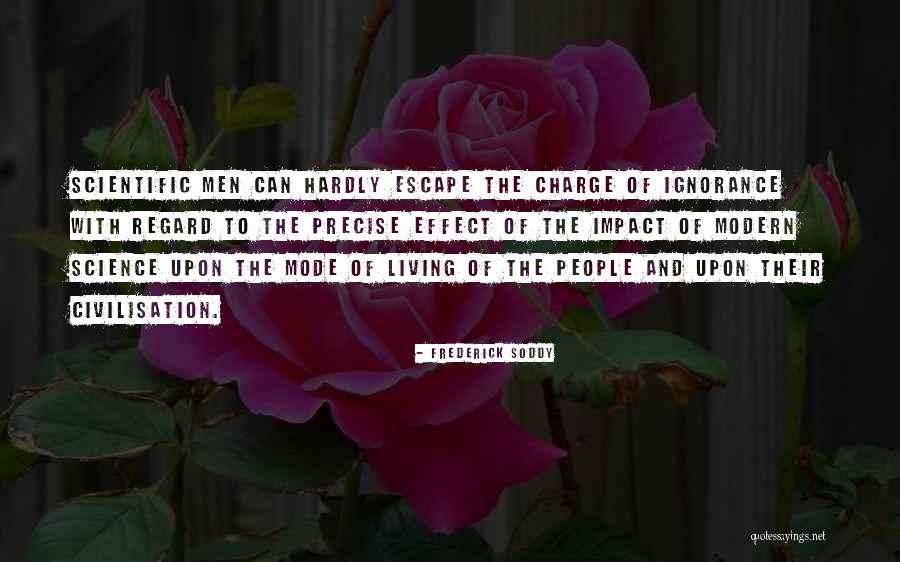 Ignorance Of People Quotes By Frederick Soddy Ignorance Of People Quotes By Frederick Soddy