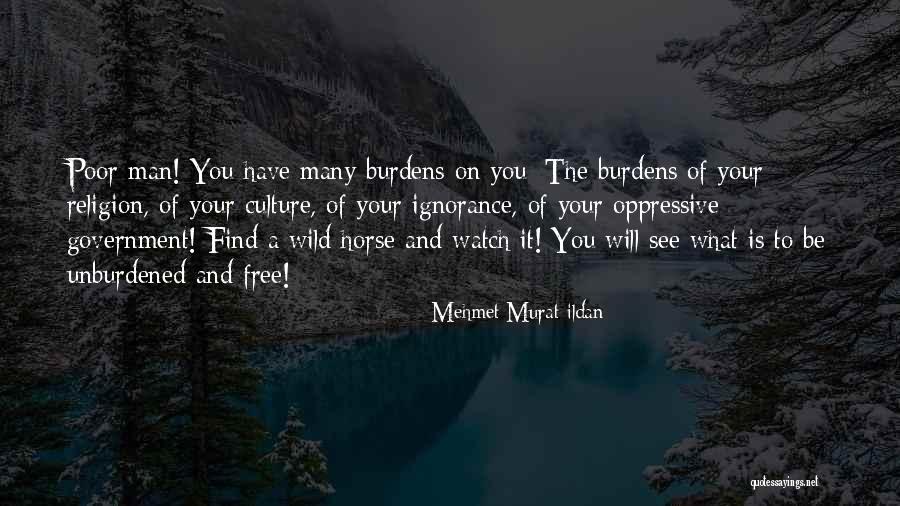 Ignorance Quotations Quotes By Mehmet Murat Ildan Ignorance Quotations Quotes By Mehmet Murat Ildan