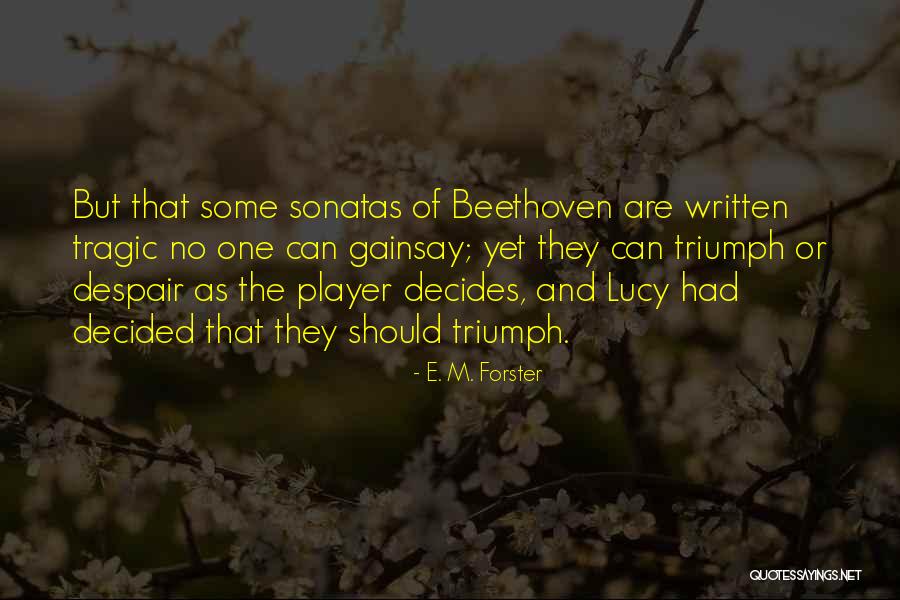 Ignorant Boyfriends Quotes By E. M. Forster Ignorant Boyfriends Quotes By E. M. Forster