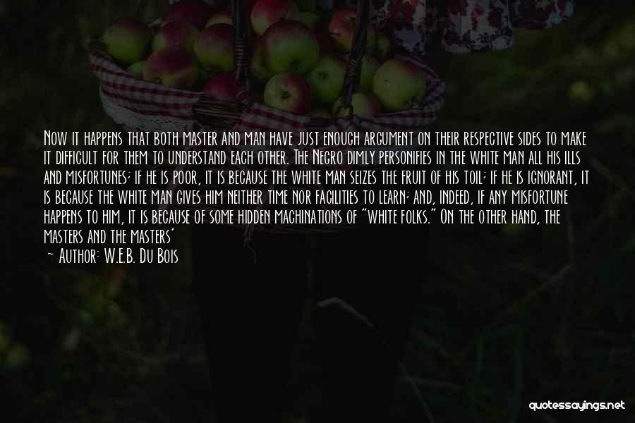Ignorant Fathers Quotes By W.E.B. Du Bois