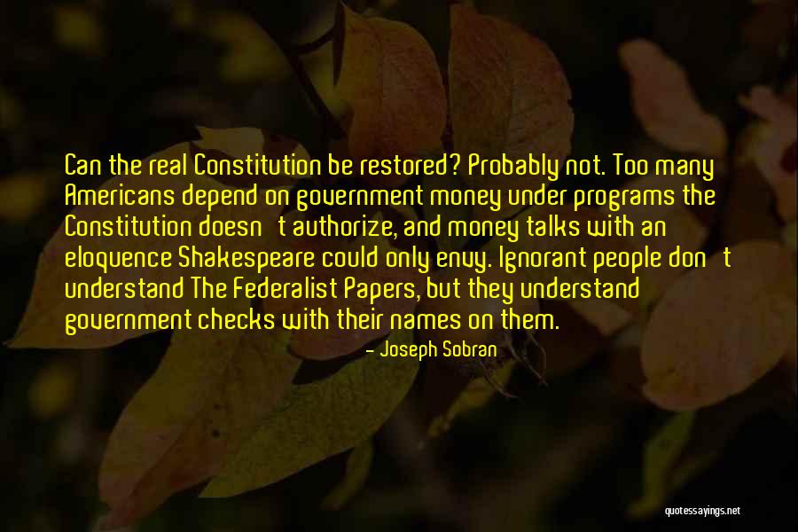 Ignorant Government Quotes By Joseph Sobran Ignorant Government Quotes By Joseph Sobran