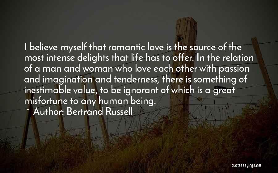 Ignorant Love Quotes By Bertrand Russell