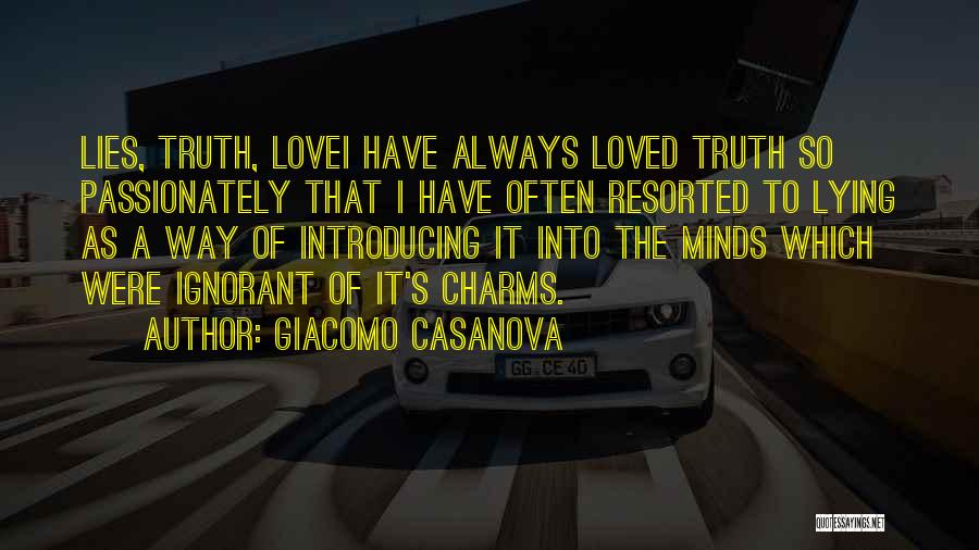 Ignorant Love Quotes By Giacomo Casanova