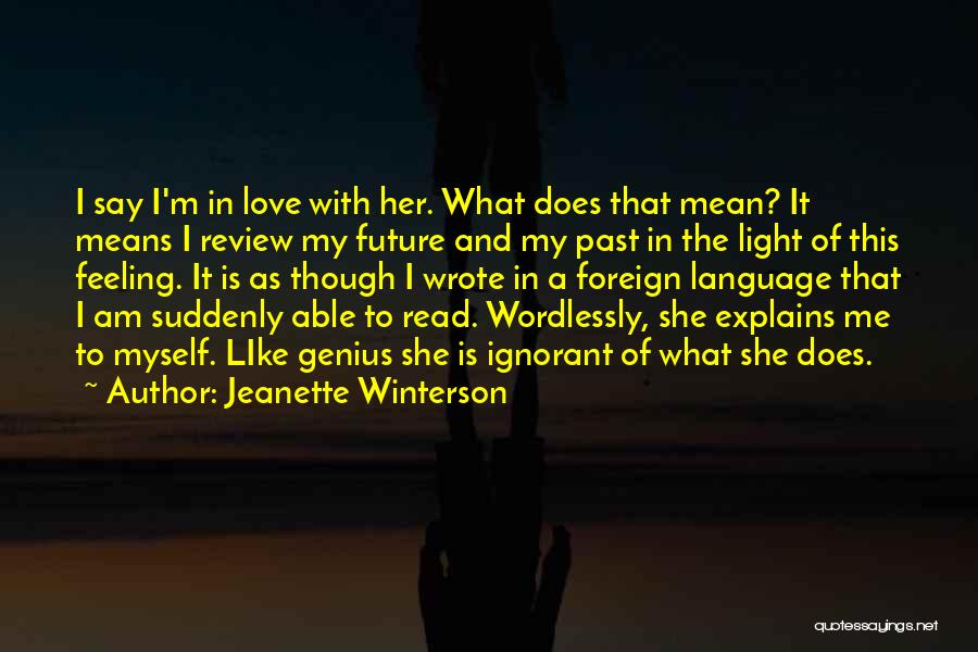 Ignorant Love Quotes By Jeanette Winterson