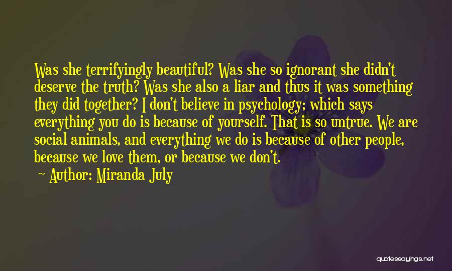 Ignorant Love Quotes By Miranda July