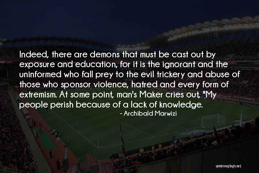 Ignorant Man Quotes By Archibald Marwizi Ignorant Man Quotes By Archibald Marwizi