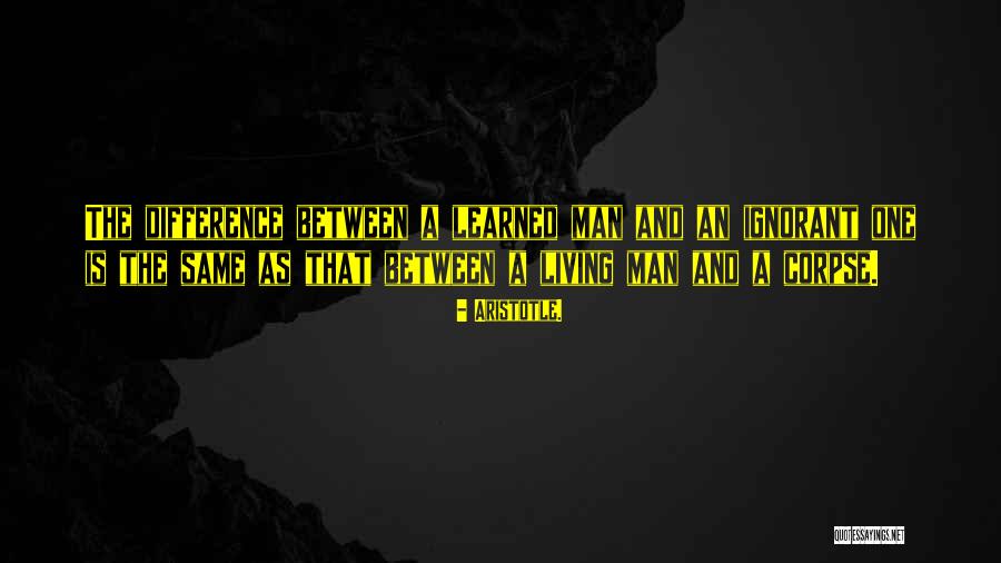 Ignorant Man Quotes By Aristotle. Ignorant Man Quotes By Aristotle.