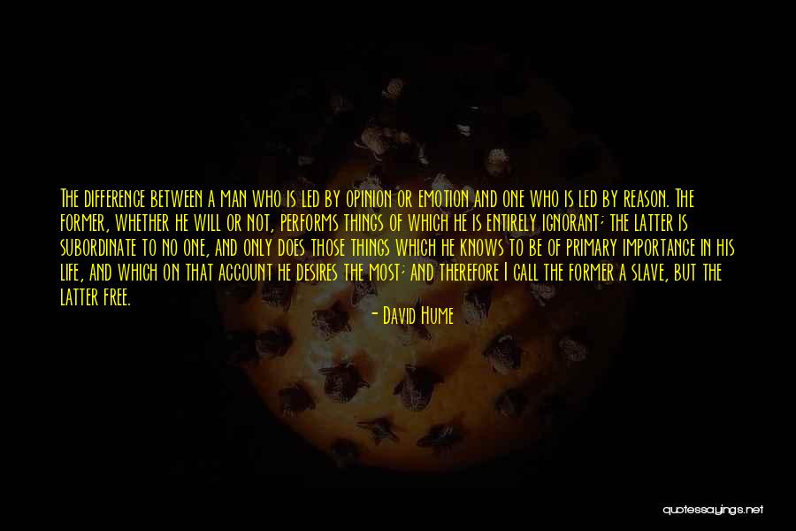 Ignorant Man Quotes By David Hume Ignorant Man Quotes By David Hume
