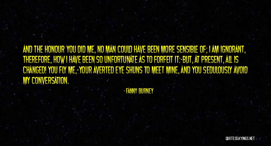 Ignorant Man Quotes By Fanny Burney Ignorant Man Quotes By Fanny Burney