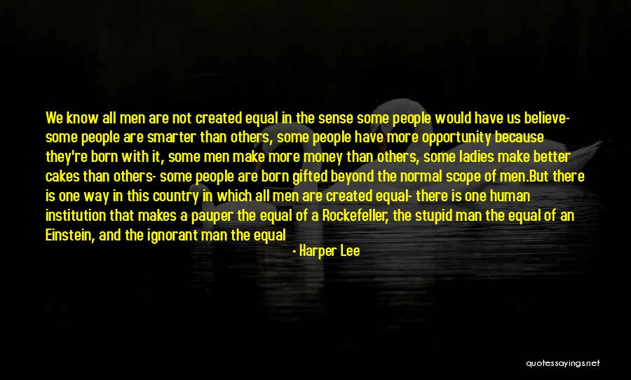 Ignorant Man Quotes By Harper Lee Ignorant Man Quotes By Harper Lee