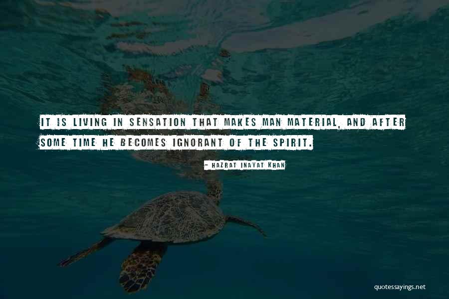 Ignorant Man Quotes By Hazrat Inayat Khan Ignorant Man Quotes By Hazrat Inayat Khan