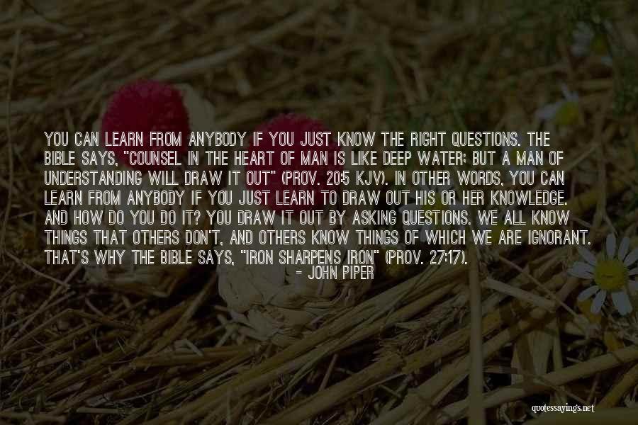 Ignorant Man Quotes By John Piper Ignorant Man Quotes By John Piper