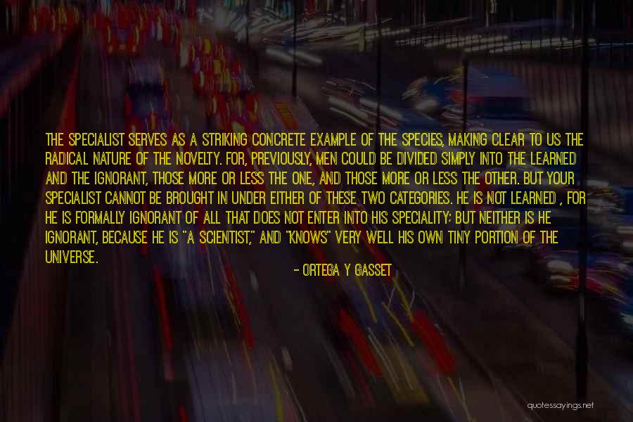 Ignorant Man Quotes By Ortega Y Gasset Ignorant Man Quotes By Ortega Y Gasset