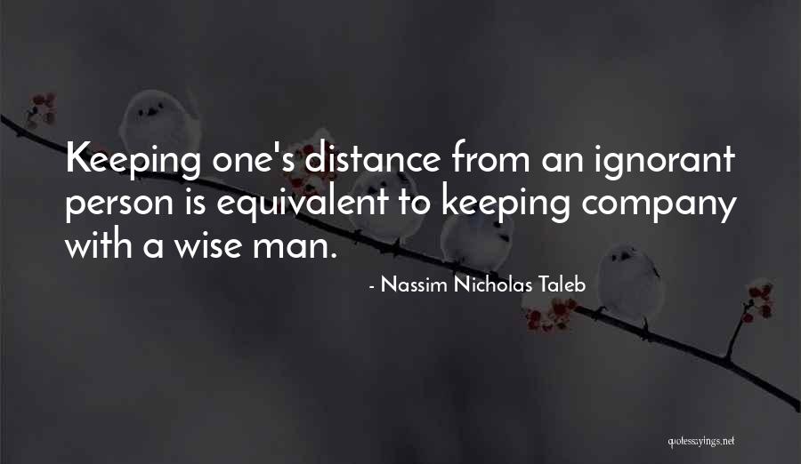 Ignorant Person Quotes By Nassim Nicholas Taleb Ignorant Person Quotes By Nassim Nicholas Taleb