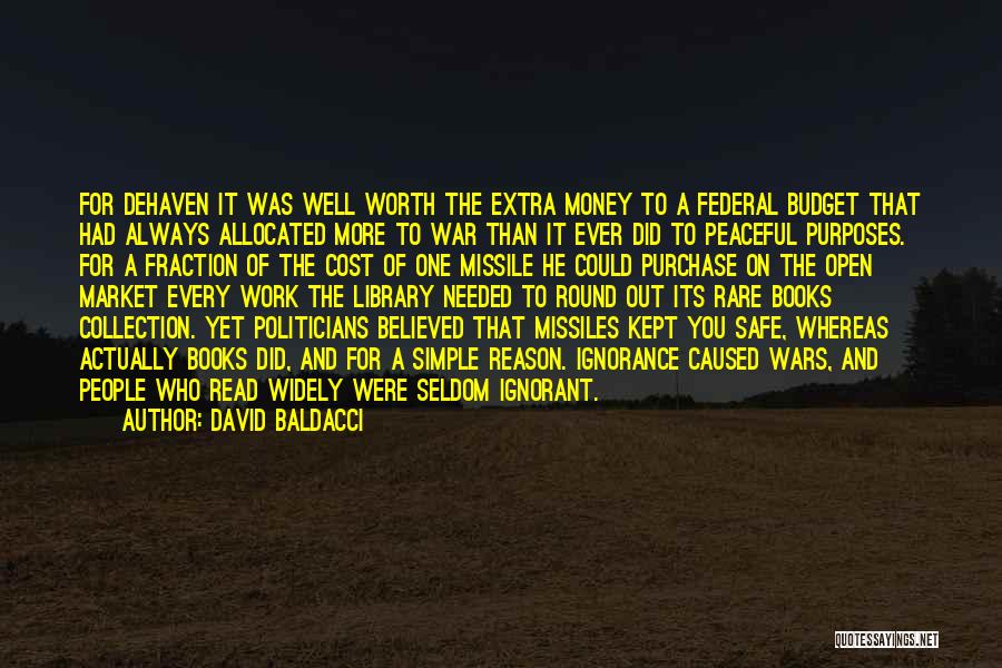 Ignorant Politicians Quotes By David Baldacci