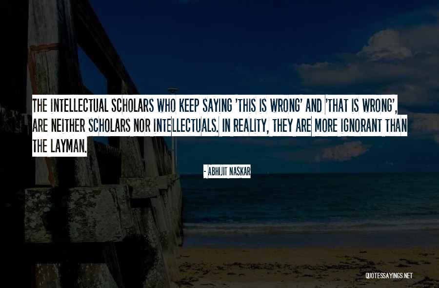 Ignorant Quotes Quotes By Abhijit Naskar Ignorant Quotes Quotes By Abhijit Naskar