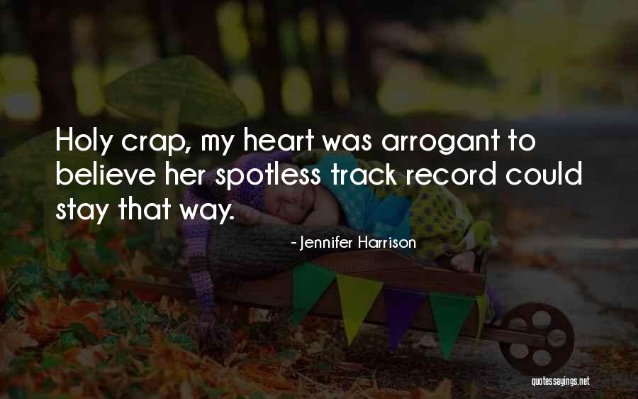 Ignorant Quotes Quotes By Jennifer Harrison Ignorant Quotes Quotes By Jennifer Harrison