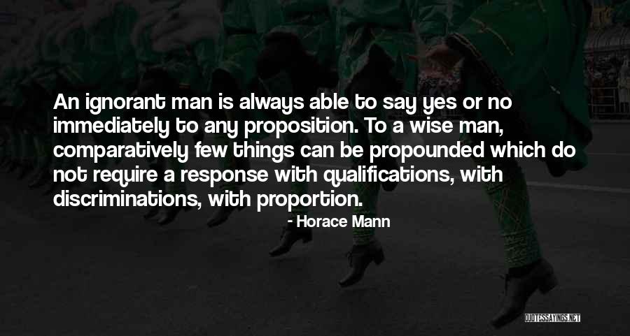 Ignorant Response Quotes By Horace Mann Ignorant Response Quotes By Horace Mann